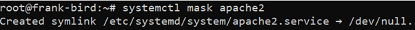 systemctl mask apache2